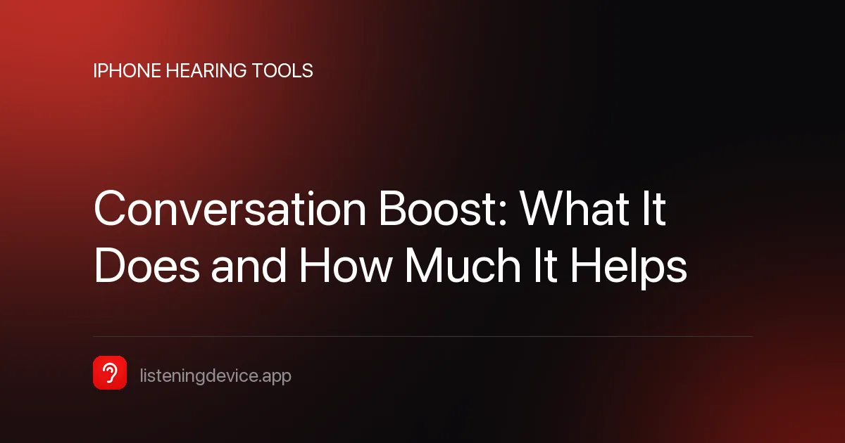 Article cover: Conversation Boost, What It Does and How Much It Helps