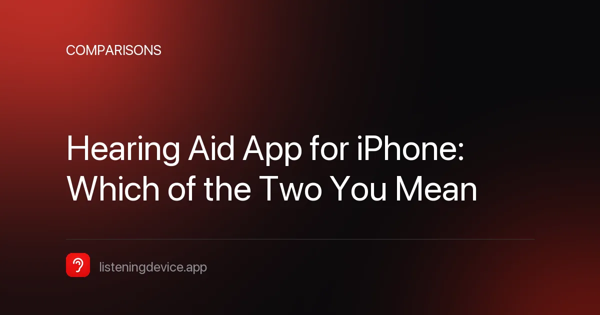 Article cover: Hearing Aid App for iPhone, Which of the Two You Mean